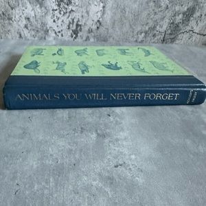 Vintage Animals You Will Never Forget by Readers Digest Editors. 1969 Hardcover